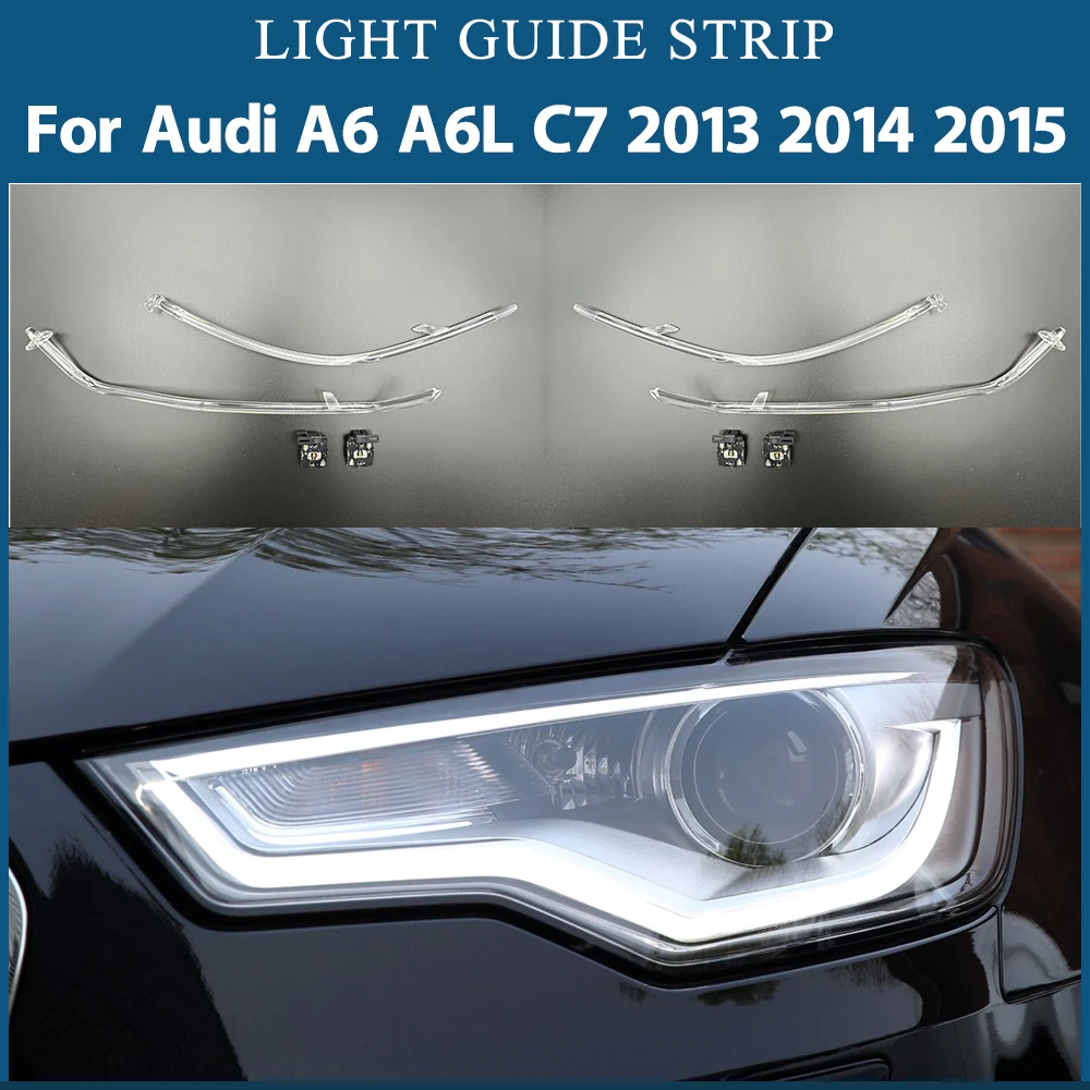 Für Audi A6 A6L C7 2013 2014 2015 Scheinwerfer DRL Lichtleiterstreifen Hochhelles Tagfahrlicht Reparatur Links Rechts