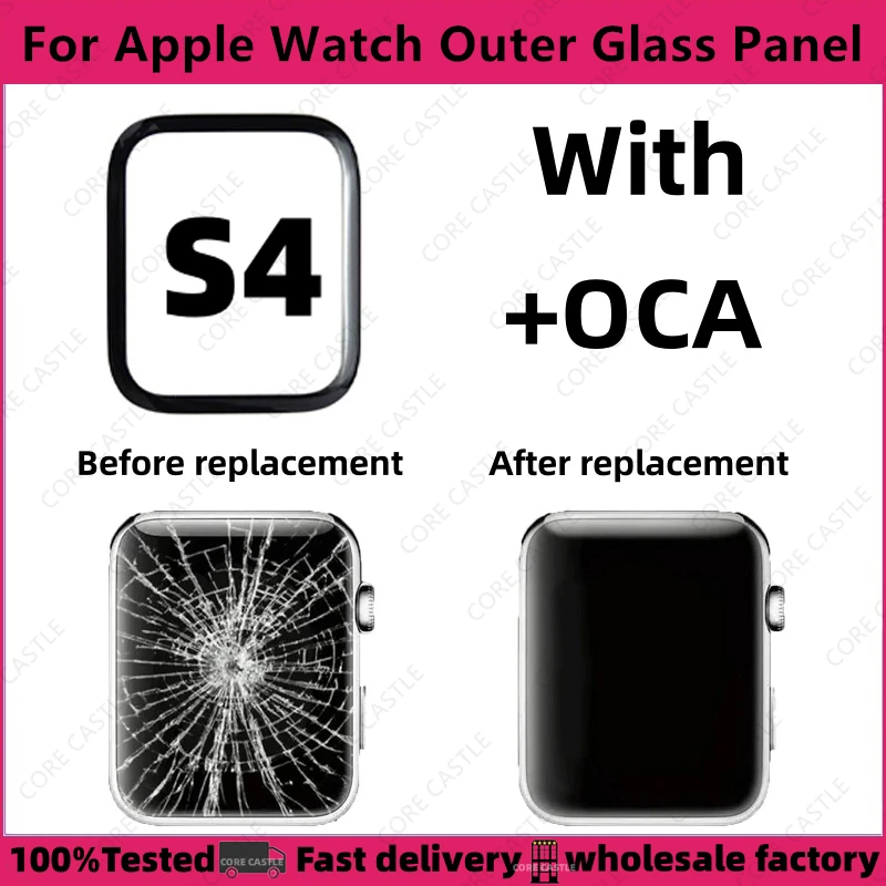 

For Apple Watch Series S4 40MM 44MM OLCD Touch Screen Front Outer External Glass Panel Lens Cracked Replacement Repair With OCA