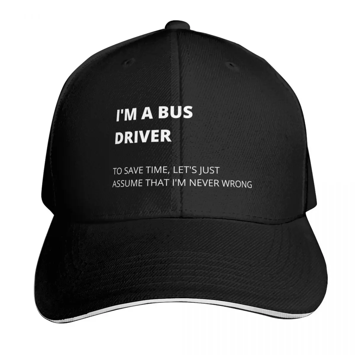 I'm A Bus Driver: Bus Driver Memes Quality Design Baseball Cap Men Women Casual Summer Sport Sun Cap