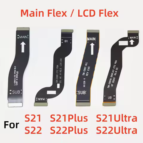 Main Motherboard Connector Board Ribbon LCD Display Flex Cable For Samsung Galaxy S21 S22 Plus Ultra S21FE