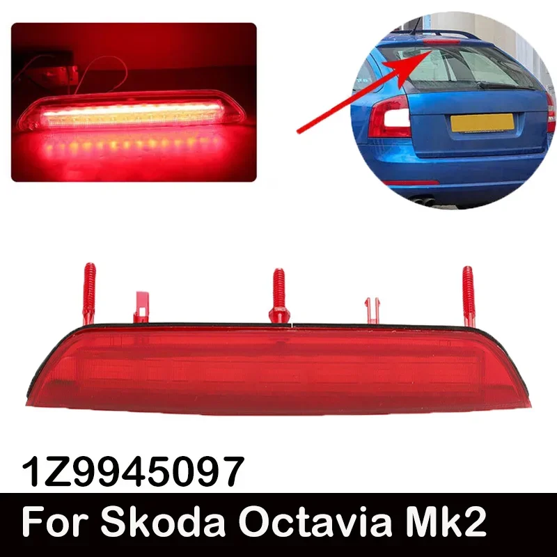 For Skoda Octavia Mk2 for estate 2004-2013 Red LED Third Rear High Level Brake Stop Light  1Z9945097, 1Z9945097B, 1Z9945097C