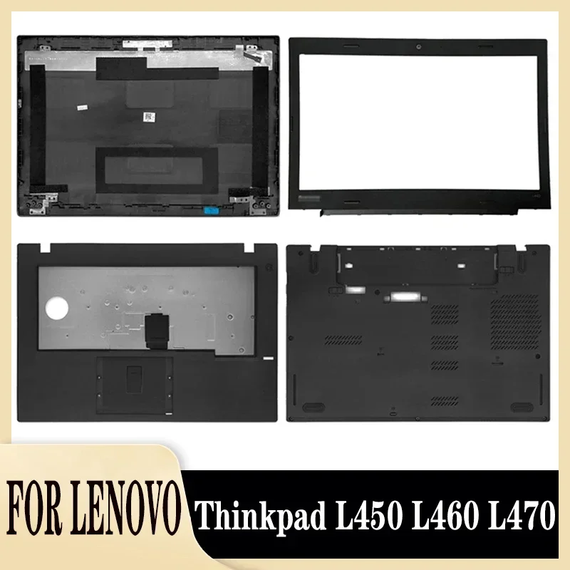 

For Thinkpad L450 L460 L470 Laptop LCD Rear Lid Back Top Cover Front Bezel Palmrest Upper Bottom Base Case Housing Black