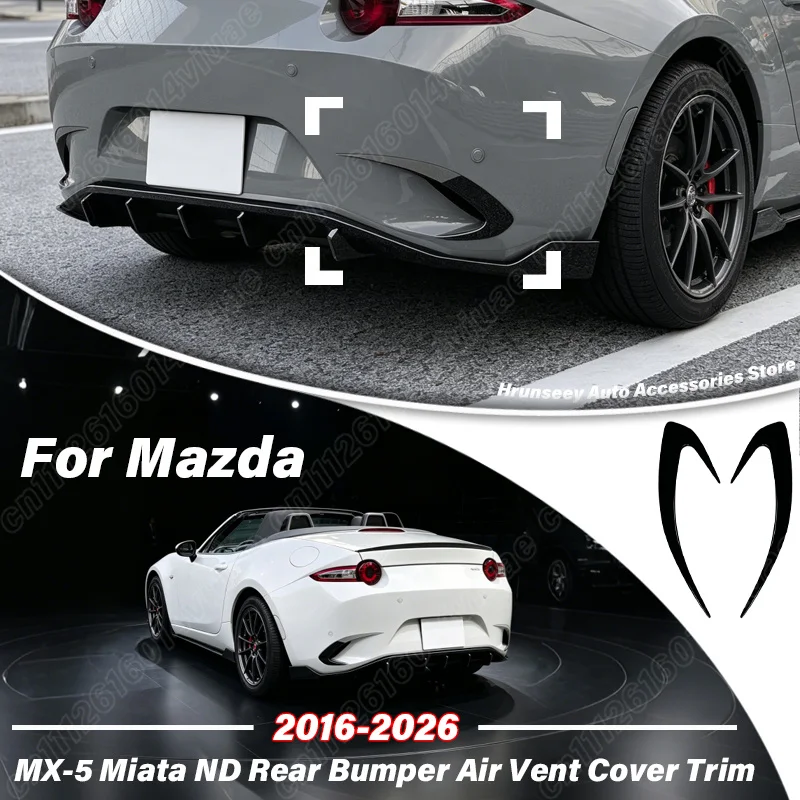 For Mazda MX-5 Miata ND 2016 2017 2018 2019 2020 2021 2022 2023 2024 2025 2026 Rear Bumper Air Vent Cover Trim Car Accessories