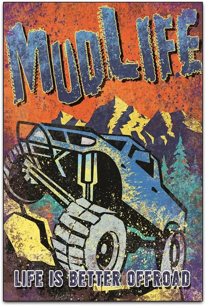 Mud Life,Life Is Better off Road - Funny Retro Classic Art Wall Decoration - Garage Tin ​Metal Signs Artwork - Original Vintage