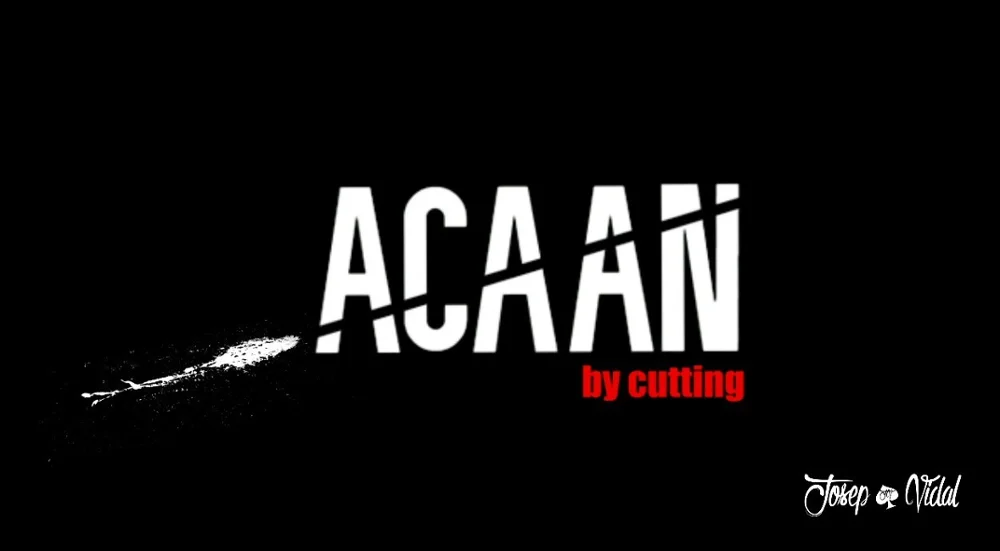ACAAN от Cutting by Josep Vidal - Фокусы ACAAN от Cutting by Josep Vidal - Фокусы