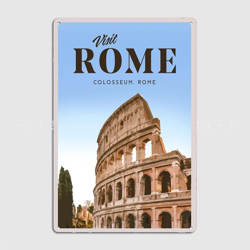 Visit Rome City Scenery Travel Poster Metal Sign Life Wall Custom Bedroom Indoor Home Wall Decor Posters Room Decoration