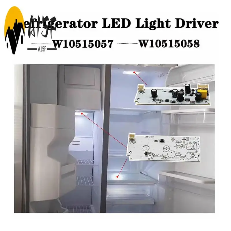 

A15F-3Pcs Refrigerator LED Light Driver Board Kit W10515058+W10515057 For Whirlpool Kenmore Refrigerator LED Light Plate