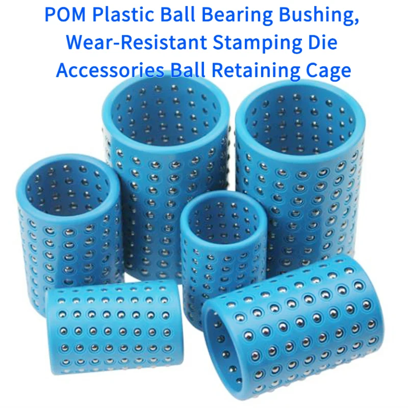 POM Plastic Ball Bearing Bushing, Wear-Resistant Stamping Die Accessories Ball Retaining Cage Mould Operation