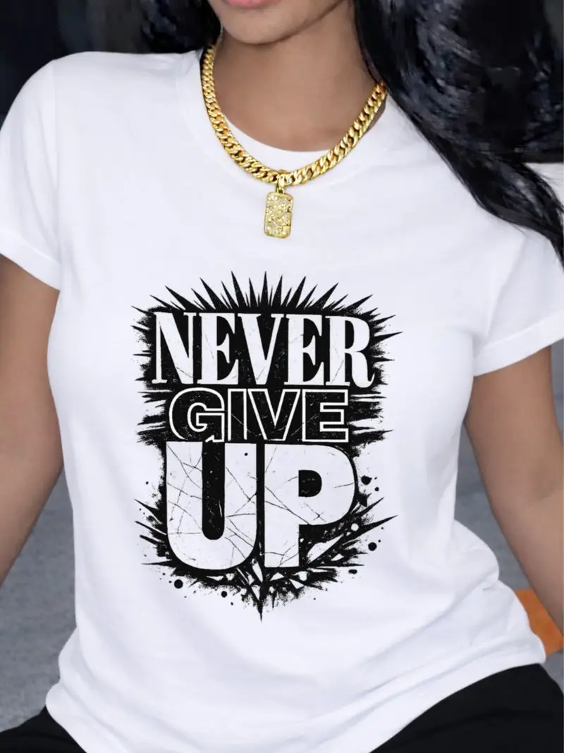 Women's Never-Give-Up Motivational T-Shirt Black White Durable Comfortable Stretchy Fabric Crew Neck Fitness Casual Office