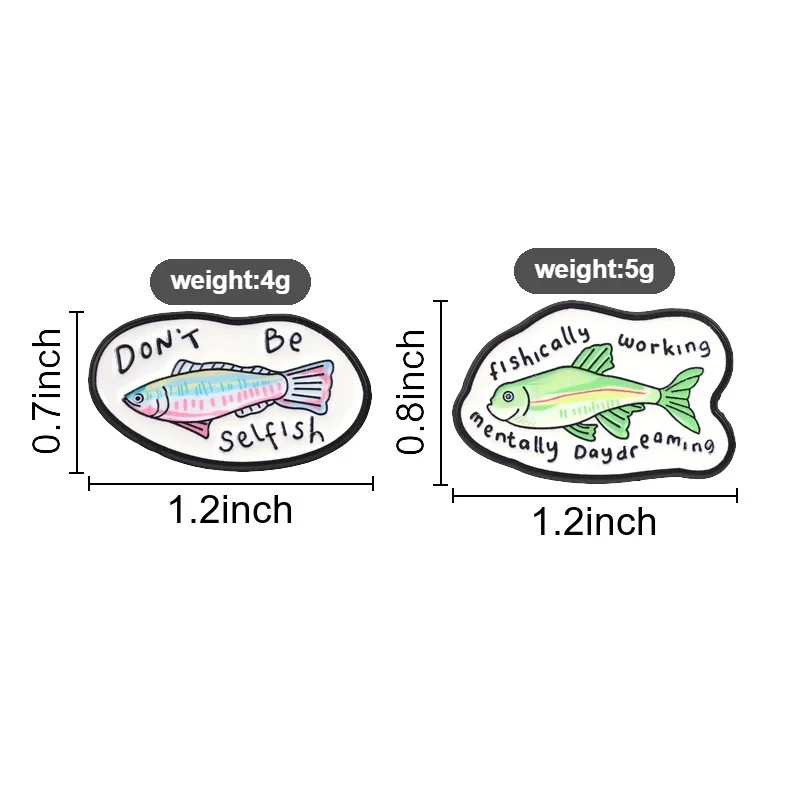 Funny Fish Pun Badges Don't Be Selfish Fishically Working Mentally Daydreaming Enamel Pin Cartoon Animal Brooch Accessories