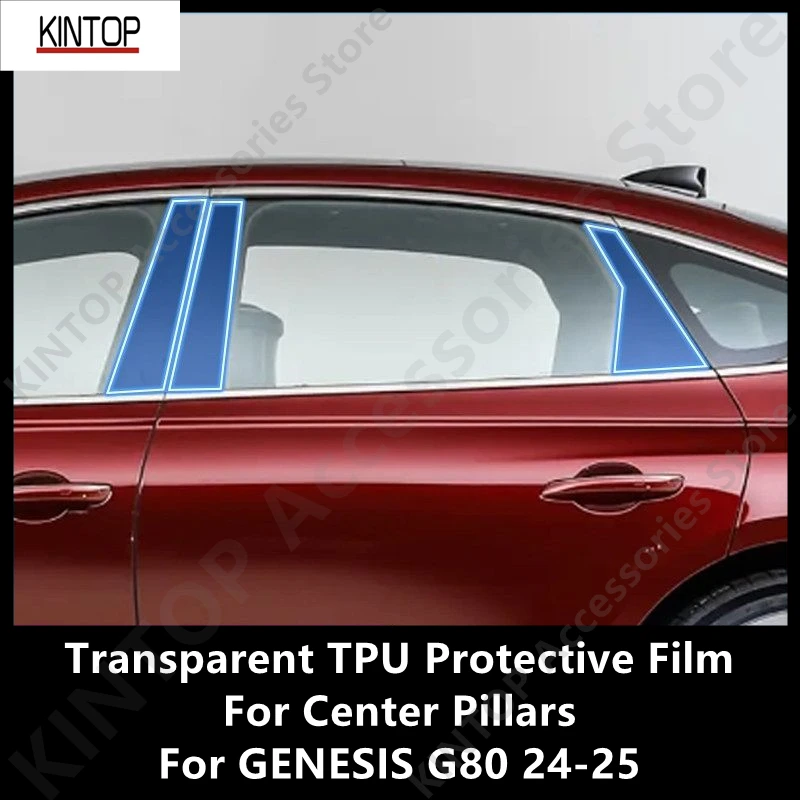 

For GENESIS G80 24-25 B-C-Pillars Transparent TPU Protective Film Anti-scratch Repair Film Accessories Refit
