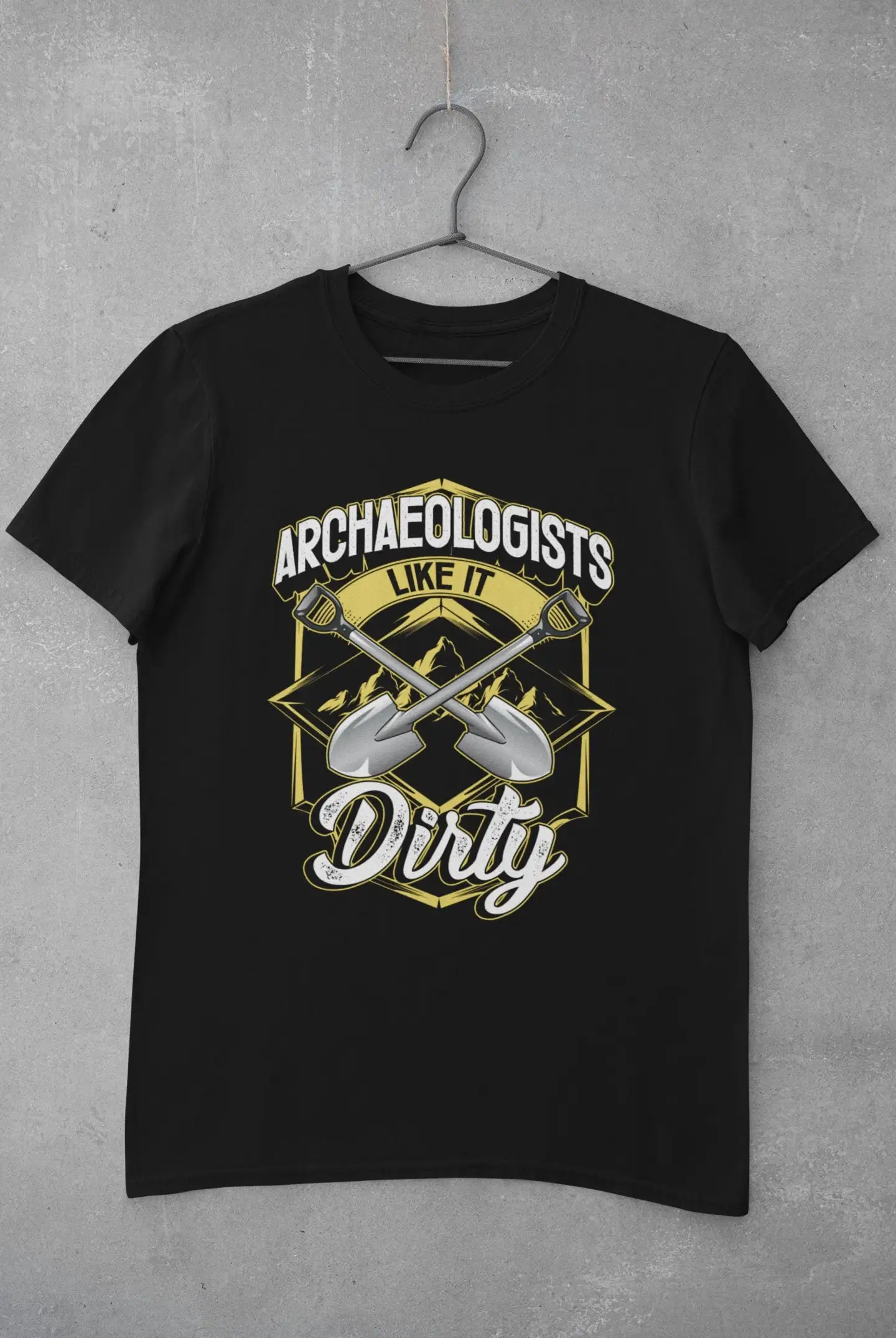 ArcheologisT T Shirt PaleontologisT Archaeology AnthropologisT Like It Dirty