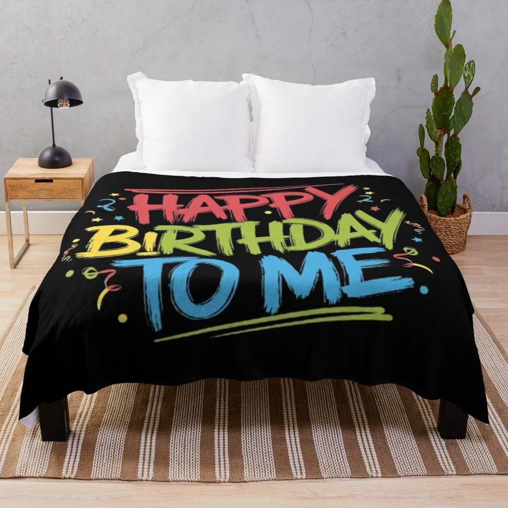 

Happy birthday to me Throw Blanket anime Blankets For Baby Flannel Fabric Blankets