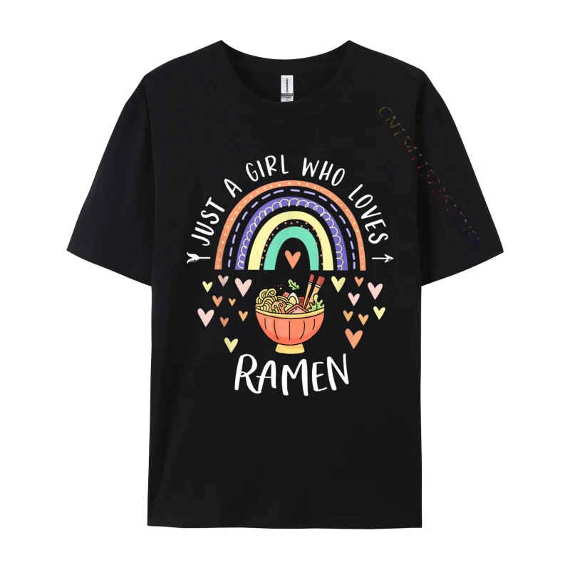 Just A Who Loves Ramen Rainbow For Ramen Lover Classic Fashionable Cool T-Shirt Cotton Men's Tops T Shirt Street Tee-Shirts