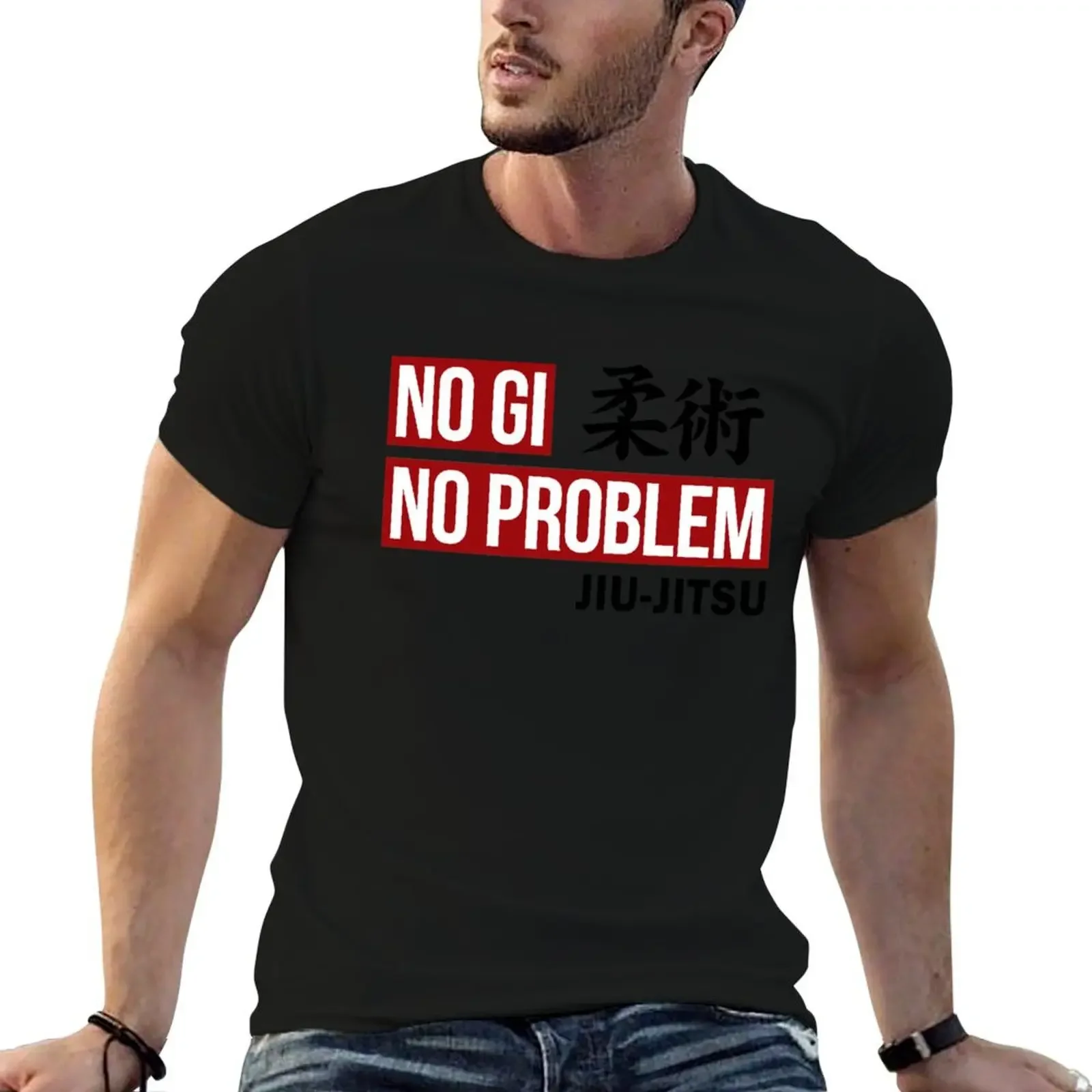 Jiu Jitsu - No Gi No Problem T-Shirt customs design your own summer top blacks cheap stuff mens shirts graphic tee