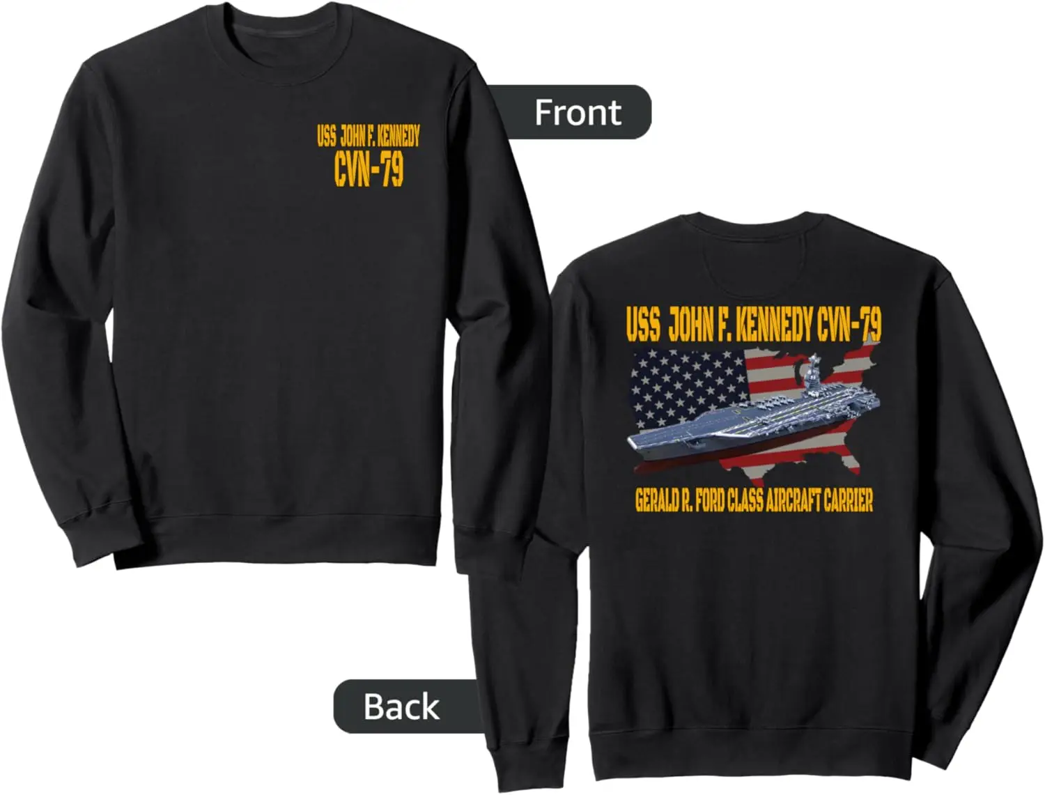 USS John F. Kennedy CVN-79 Aircraft Carrier Front&Back Sweatshirt