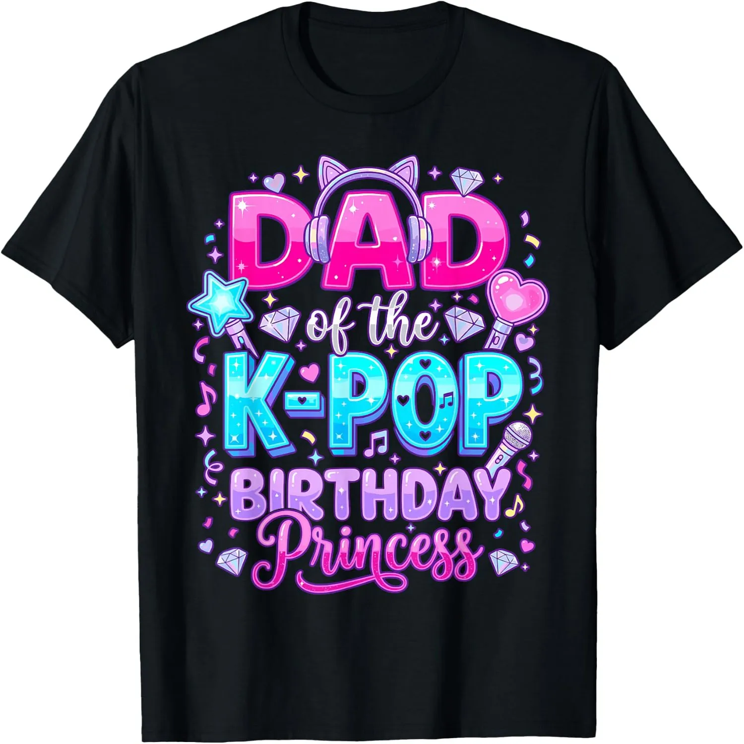 Dad of The K-Pop Birthday Princess Korean Music Lovers T-Shirt 100% cotton short sleeve tee