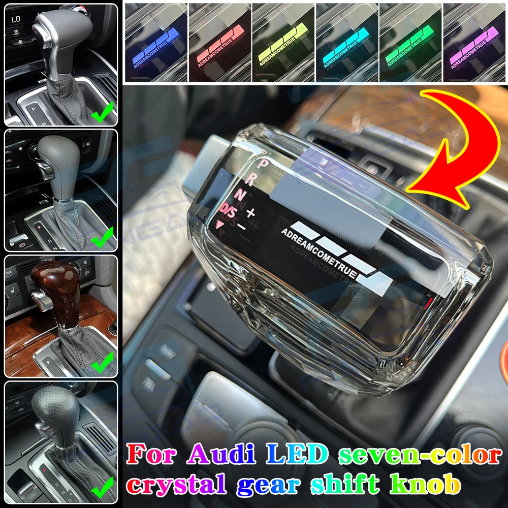 

For Audi A4 A6 S6 C6 C7 Q7 A7 A5 Q5 S7 B8 8t Upgrade crystal LED light gearbox stick handle gear shift knob pen car automatic