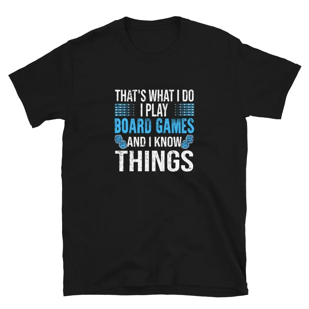 That'S What I Do Play Board Games And Know Things Funny Game Lovers Shirt For Fans Of Mystery Co Op Worker Replacement