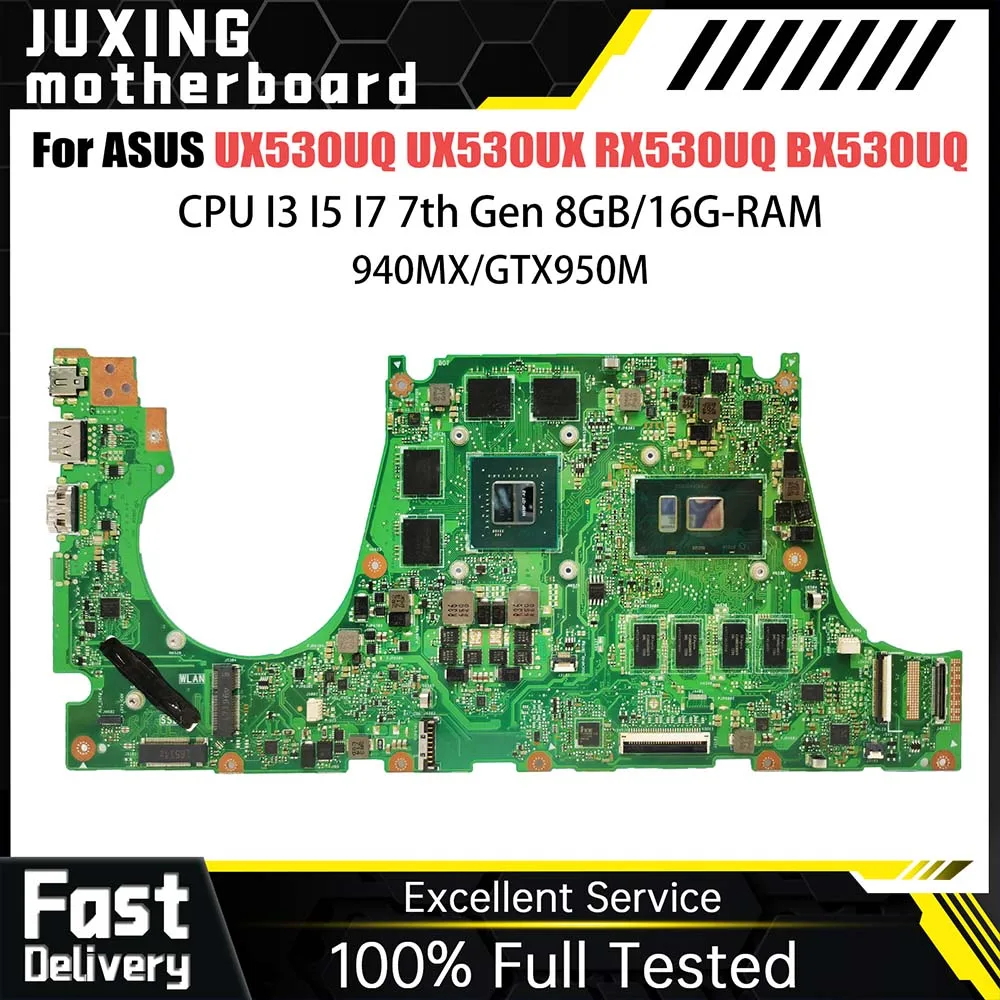 

UX530UQ Notebook Mainboard For ASUS UX530UX RX530UQ BX530UQ UX530U Laptop Motherboard CPU I5 7th Gen 8GB RAM 940MX GTX950M