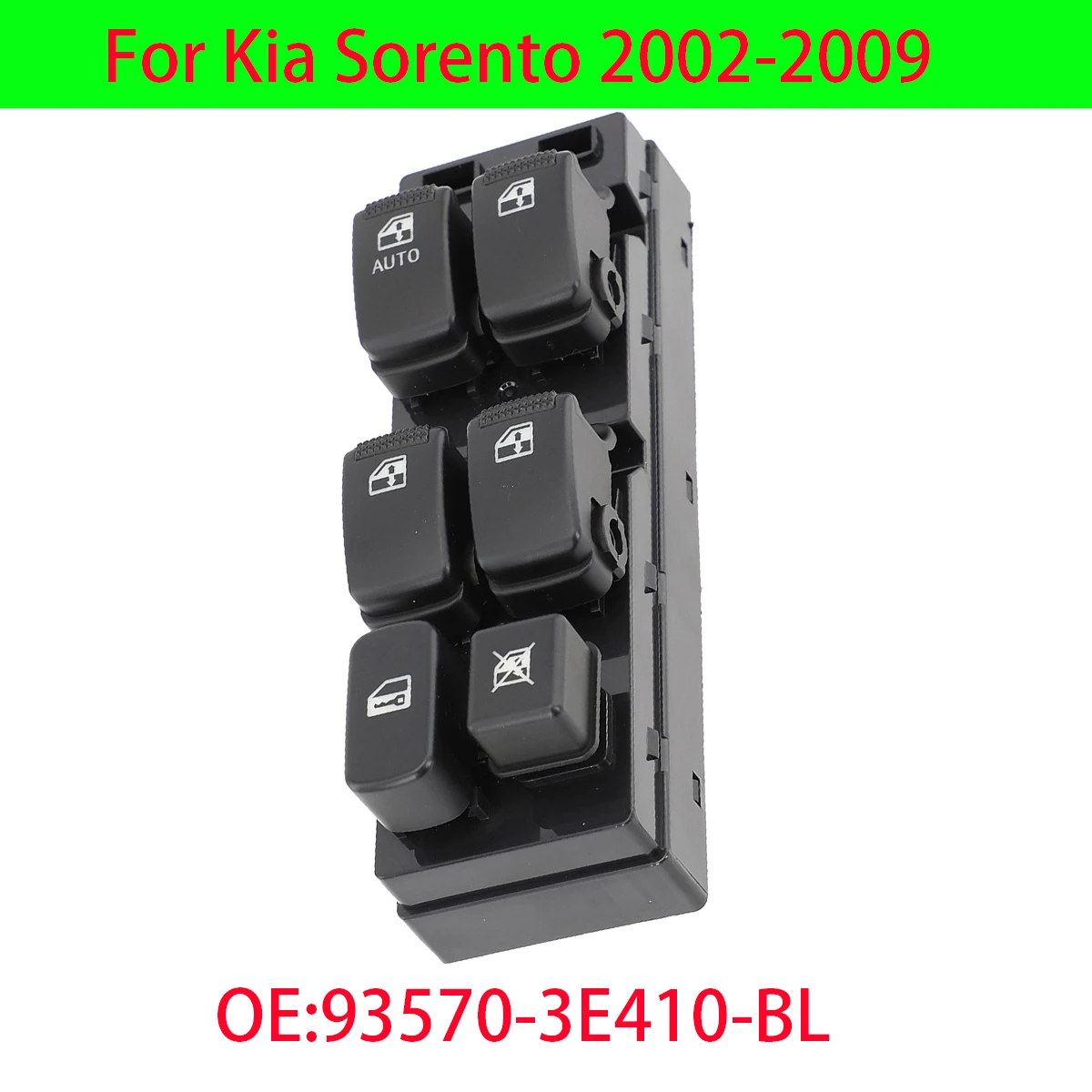 Car Power Window Control Switch 93570-3E410-BL 935703E410BL Front Left For Kia Sorento 2002 2003 2004 2005 2006 2007 2008 2009