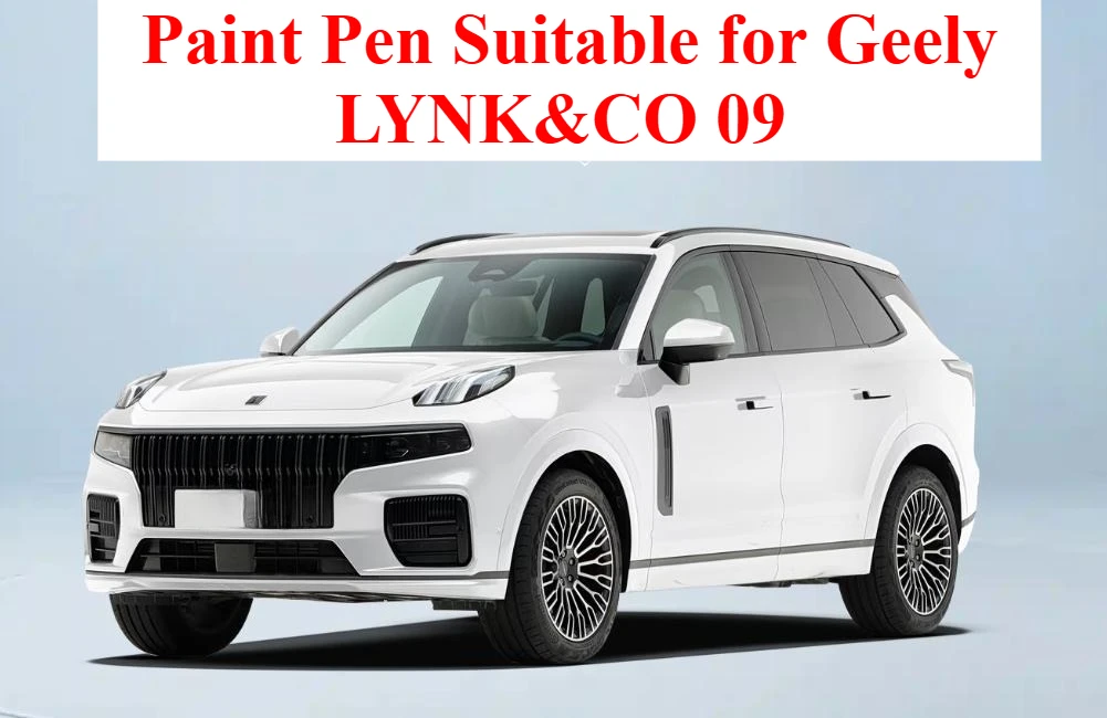

Paint Pen Suitable for Geely LYNK&CO 09 Paint Fixer White and Gray Gold Collar phev LYNK CO 09 Accessories Car Paint Scratch