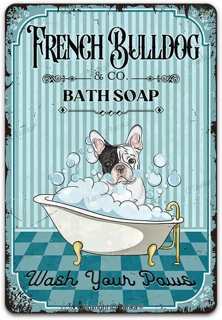 Vintage Dog Metal Tin Sign French Bulldog Co. Bath Soap Wash Your Paws Funny Lovely Dog Puppy Pet Art Printing Poster Bathroom T