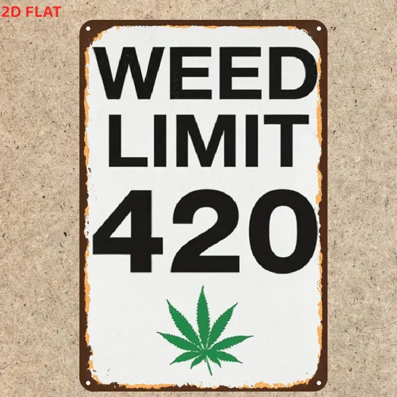 2D Flat, 1pc, Retro Weed Limit 420 Sign, Metal Iron Sign, Pre-Drilled Holes, Suitable for Indoor, Garden, Outdoor, Home, Office,