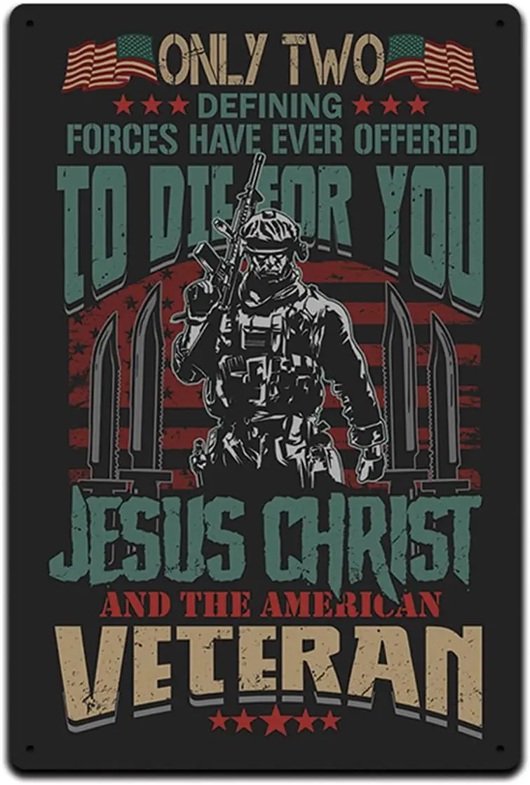 Tin Signs Man Cave Décor - Metal Sign 12 x 8 in. Only Two Defining Forces Have Ever Offered To Die For You, Jesus Christ an sign