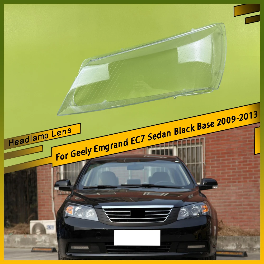 

Для Geely Emgrand EC7 Sedan Black Base 2009-2013 Автомобильная передняя фара, абажур, прозрачная крышка, сменная фара