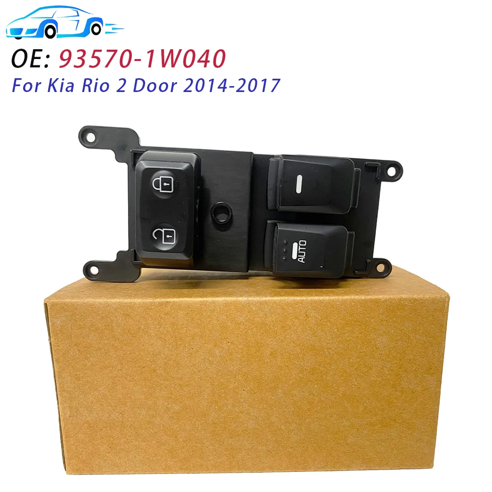 For Kia Rio 2 Door 2014 2015 2016 2017 Left Side Electric Window Switch Glass Lifter Control Button 93570-1W040 935701W040