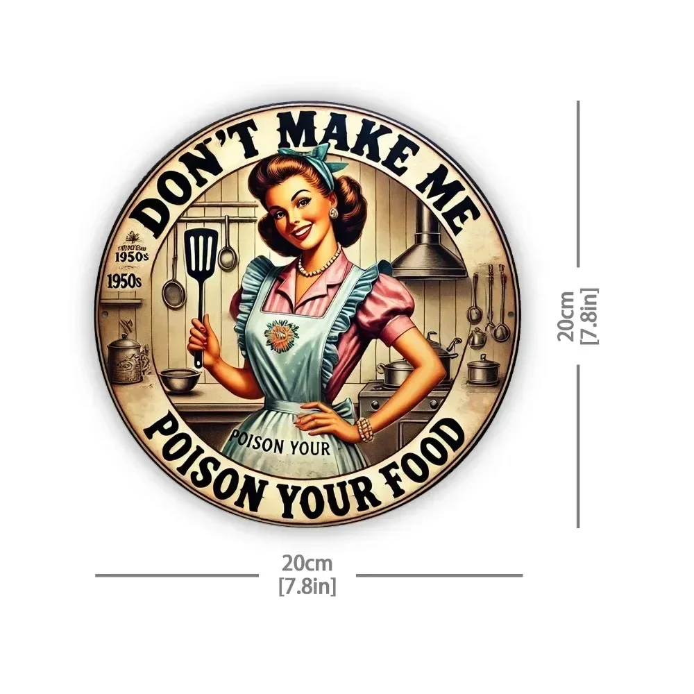 2D 1950s Retro Housewife Pattern Round Iron Tin Plaque 7.87x7.87 Inch Funny Kitchen Slogan Metal Sign Cafe Home Wall Decor