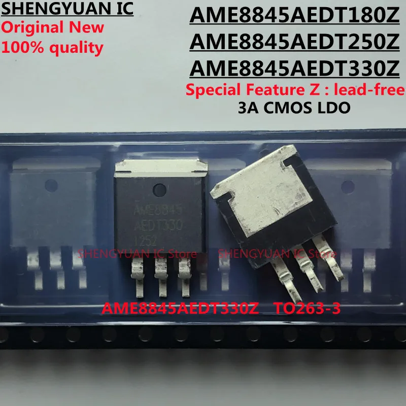 5Pcs AME8845AEDT180Z AME8845AEDT180 AME8845AEDT250Z AME8845AEDT250 AME8845AEDT330Z AME8845AEDT330 AME8845 TO263-3 100% New