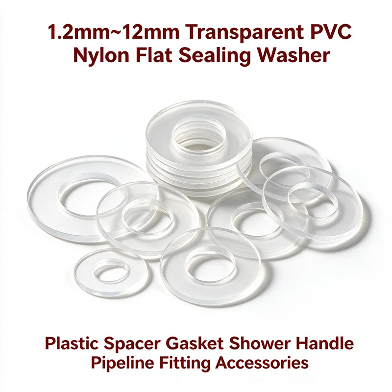 1.2mm~12mm Transparent PVC Nylon Flat Sealing Washer Plastic Spacer Gasket Shower Handle Pipeline Fitting Accessories