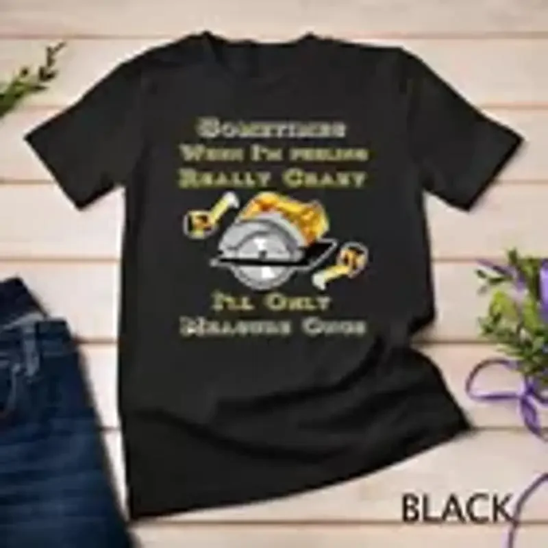 Funny Carpenters T Shirt Woodworker Gift TShirt Hand Saw Tee Unisex T shirt