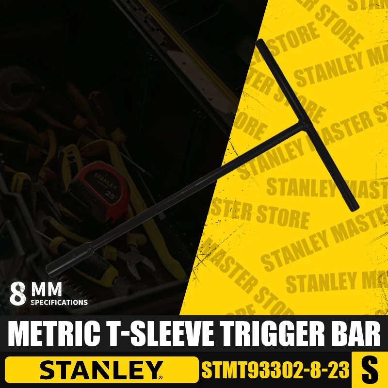 STANLEY STMT93302-8-23/STMT93303-8-23Metric T-Sleeve Trigger Bar External Hexagonal Wrench T-key Auto Repair Tools Socket Wrench