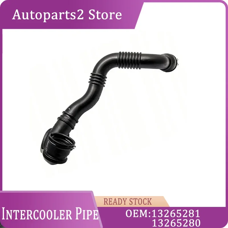 13265281 13265280 Turbo Intercooler Hose Pipe for Opel ASTRA-J Cruze