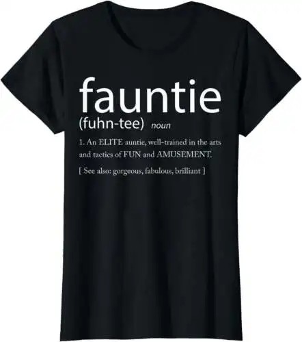 Fauntie Tshirt - Funny Aunt T-Shirt