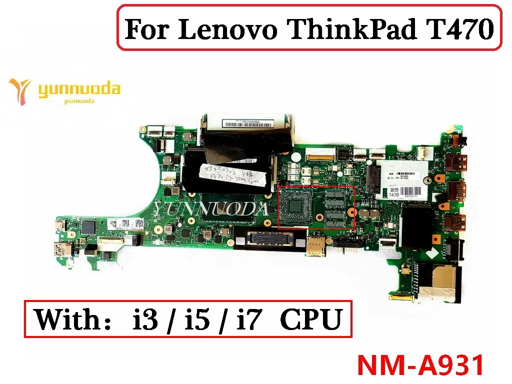 

CT470 NM-A931 For Lenovo ThinkPad T470 Laptop Motherboard Wtih i3 i5 i7 6th 7th CPU 100% Teste