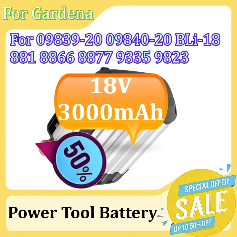 

Replacement Power Tool Battery For Gardena 09839-20 09840-20 BLi-18 881 8866 8877 9335 9823 9824 9825 9839 18V 3000mAh