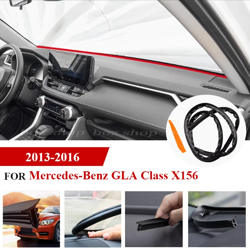 For Mercedes-Benz GLA Class X156 2013 2014 2015 2016 Car Central Control Dashboard Sealing Strips Soundproof Tape CarAccessories