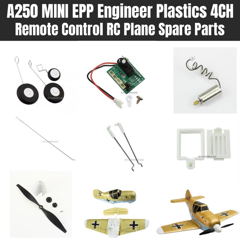 A250 MINI EPP Engineer Plastics 4CH RC Plane Spare Parts Foam/Propeller Set/Aileron Steel Wire/Metal Steering Gear/Receiver