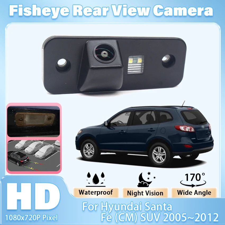 

170 ° Автомобильная камера заднего вида для Hyundai Santa Fe (CM) SUV 2005 2006 2007 2008 2009 2010 2011 2012 Водонепроницаемая резервная камера