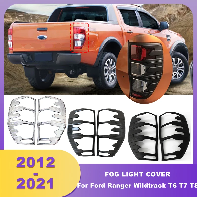 

ABS Chrome Tail Light Cover Lamp Hoods For Ford Ranger Wildtrack T6 T7 T8 2012 2013 2014 2015 2016 2017 2018 2019 2020 2021