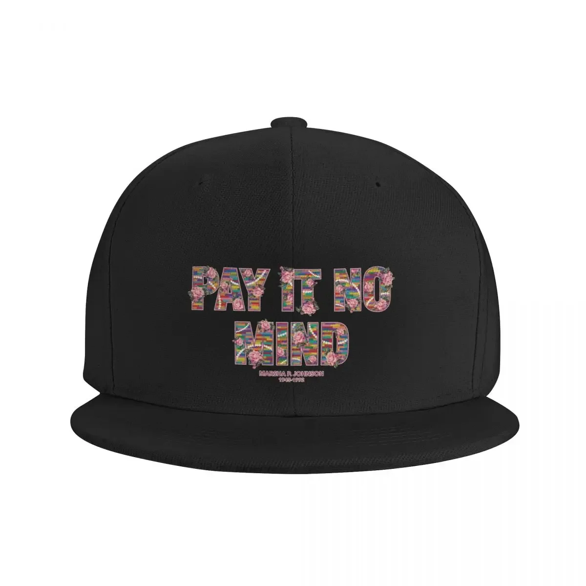 Marsha P Johnson Tribute: Pay It No Mind Baseball Cap fashionable Big Size Hat custom hats Women's Hat Men's