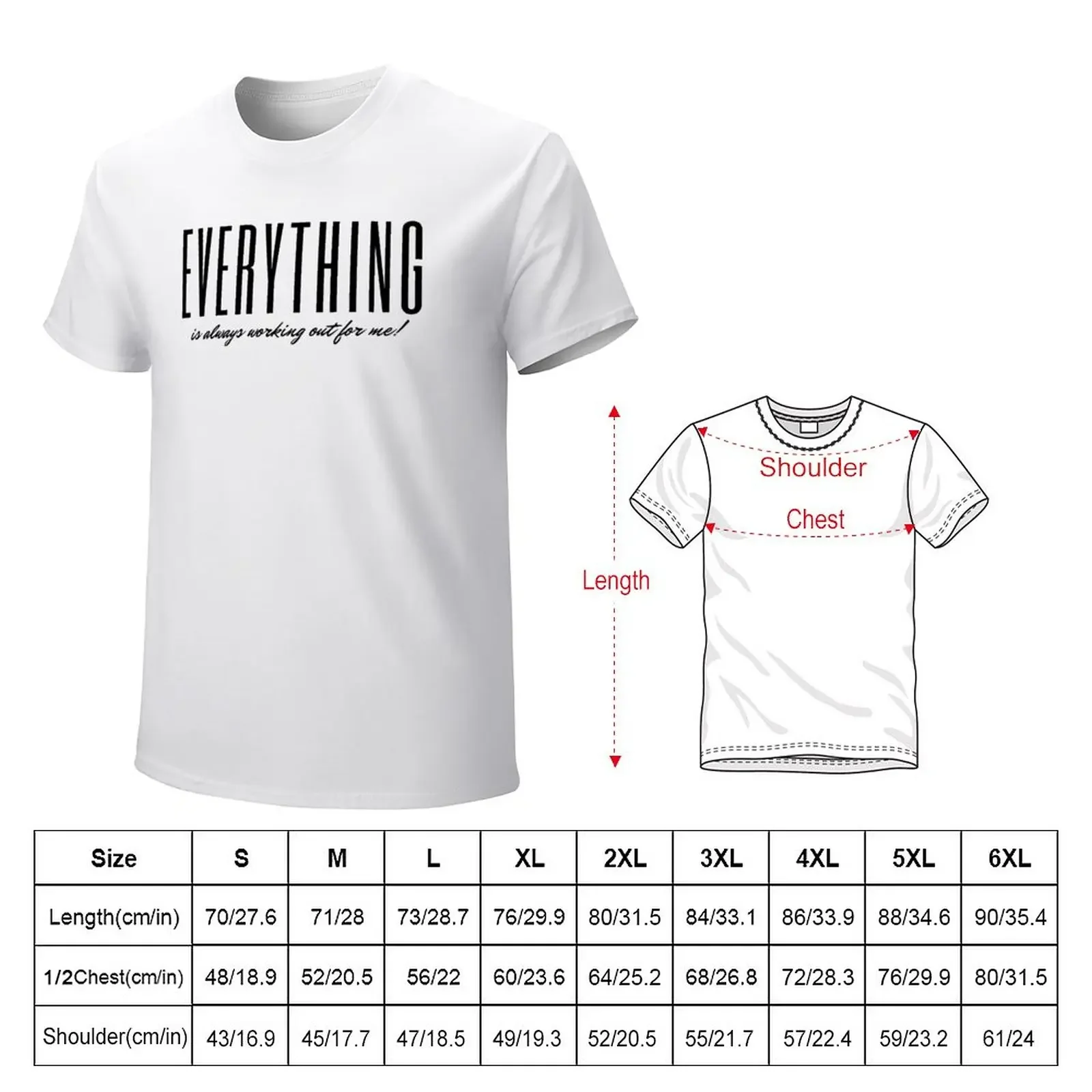 Everything Is Always Working Out For Me! | Law of Attraction T-Shirt hippie clothes kawaii clothes Men's t-shirt