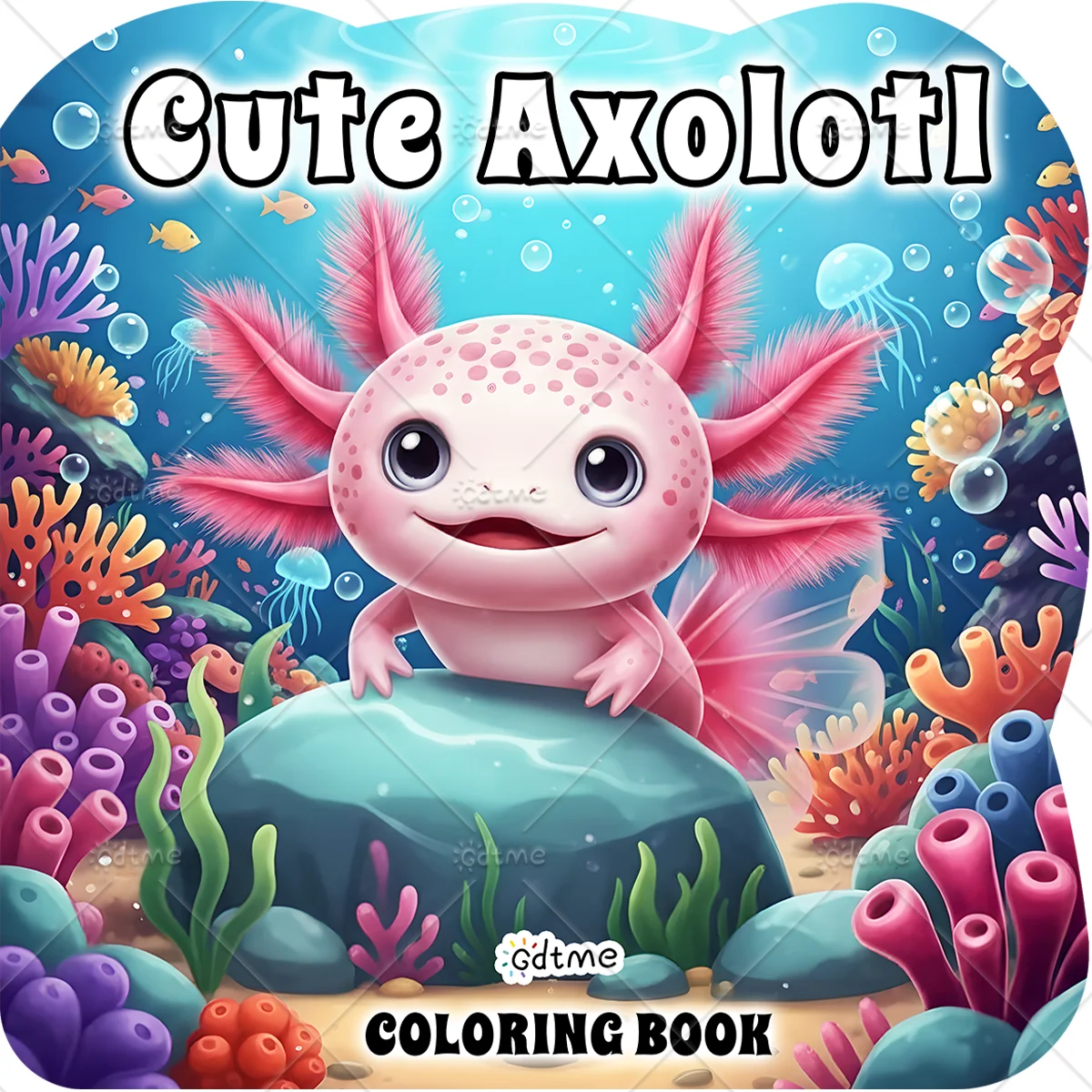 Cute Axolotl Coloring Book for Adults Cute Cozy Daily Activities Irregular Patterns for Relaxation (Cozy Spaces Coloring)