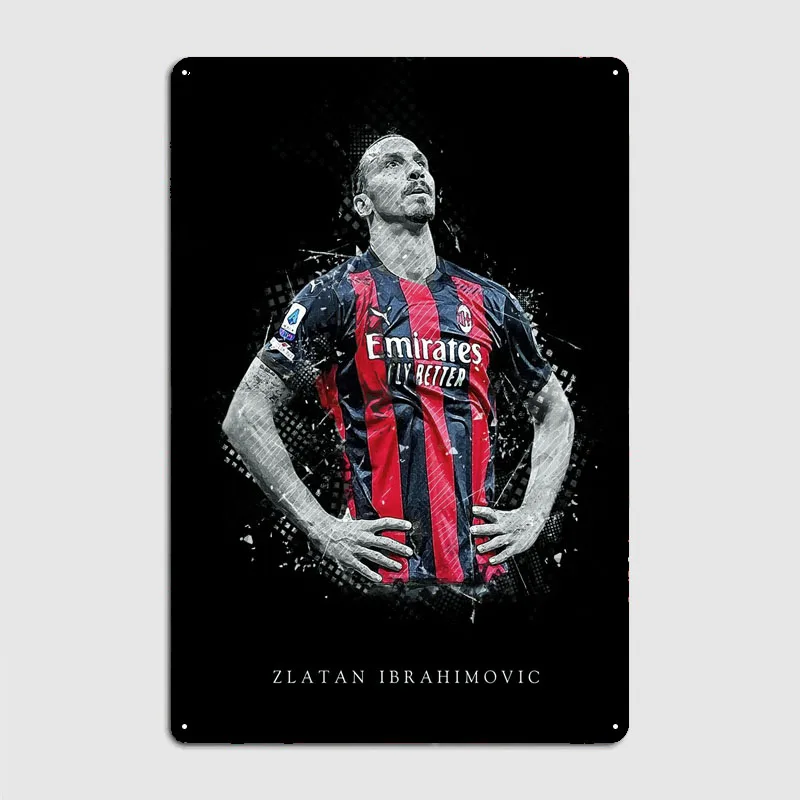 Zlatan Ibrahimovic Poster Bedroom Decoration Vintage Metal Tin Signs for Pub Club Wall Decoration Art Mural Man Cave Coffee Bar