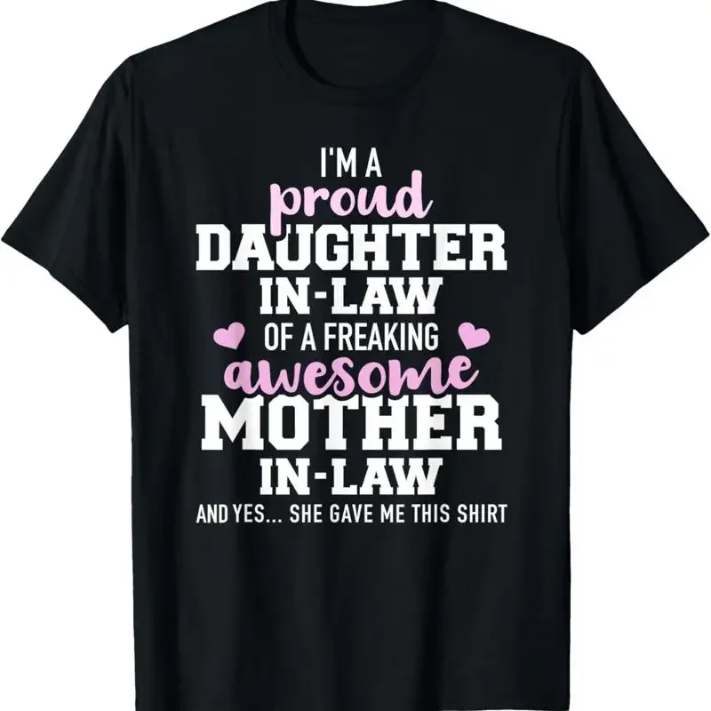 Proud Daughter In Law Of A Freaking Awesome Mother T Shirt