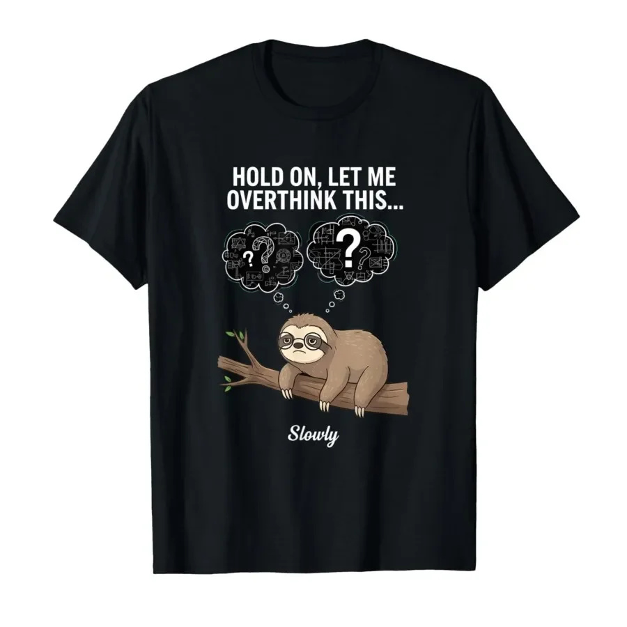

Funny Sloth Overthinker Graphic Tee Men Women Breathable Cotton T-Shirt Casual Short Sleeve